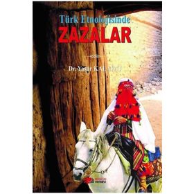 Türk Etnolojisinde Zazalar - Yaşar Kalafat