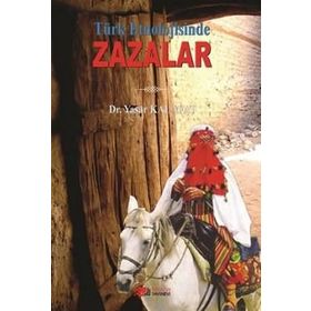 Türk Etnolojisinde Zazalar - Yaşar Kalafat