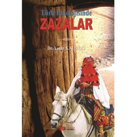 Türk Etnolojisinde Zazalar - Yaşar Kalafat