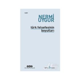 Türk Felsefesinin Boyutları - Nermi Uygur