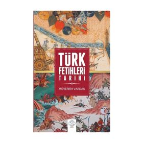 Türk Fetihleri Tarihi - Müverrih Vardan