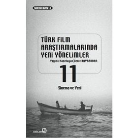 Türk Film Araştırmalarında Yeni Yönelimler 11 - Deniz Bayrakdar
