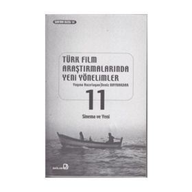 Türk Film Araştırmalarında Yeni Yönelimler 11 - Deniz Bayrakdar