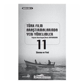 Türk Film Araştırmalarında Yeni Yönelimler 11 - Deniz Bayrakdar