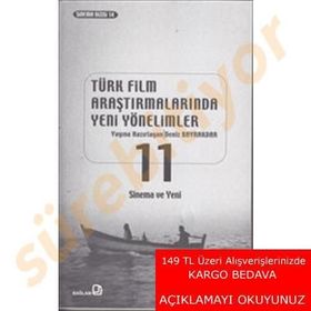 Türk Film Araştırmalarında Yeni Yönelimler 11 - Deniz Bayrakdar