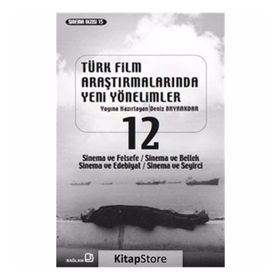Türk Film Araştırmalarında Yeni Yönelimler 12 - Deniz Bayrakdar