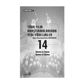 Türk Film Araştırmalarında Yeni Yönelimler 14 - Deniz Bayrakdar