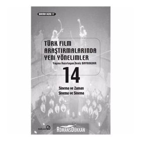 Türk Film Araştırmalarında Yeni Yönelimler 14 - Deniz Bayrakdar