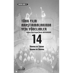 Türk Film Araştırmalarında Yeni Yönelimler 14 - Deniz Bayrakdar