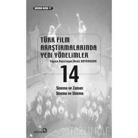Türk Film Araştırmalarında Yeni Yönelimler 14 - Deniz Bayrakdar