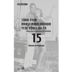 Türk Film Araştırmalarında Yeni Yönelimler 15 - Deniz Bayrakdar