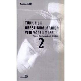 Türk Film Araştırmalarında Yeni Yönelimler 2 - Deniz Bayrakdar