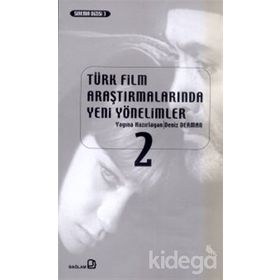 Türk Film Araştırmalarında Yeni Yönelimler 2 - Deniz Bayrakdar