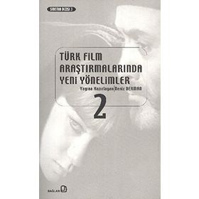 Türk Film Araştırmalarında Yeni Yönelimler 2 - Deniz Derman