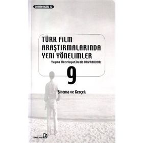 Türk Film Araştırmalarında Yeni Yönelimler 9 - Deniz Bayrakdar