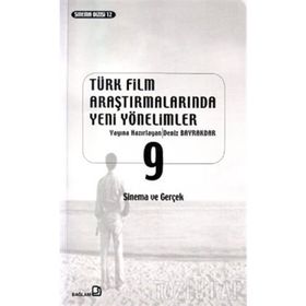 Türk Film Araştırmalarında Yeni Yönelimler 9 - Deniz Bayrakdar