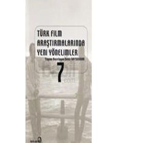 Türk Film Araştırmalarında Yeni Yöntemler 7 - Deniz Bayrakdar