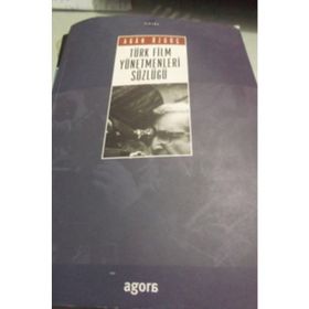TÜRK FILM YÖNETMENLERİ SÖZLÜĞÜ - AGAH ÖZGÜÇ