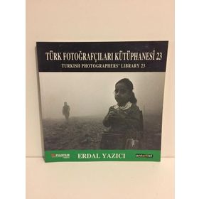 TÜRK FOTOĞRAFÇILARI KÜTÜPHANESİ 23 - ERDAL YAZICI