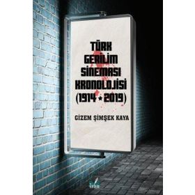 Türk Gerilim Sineması Kronolojisi - 1914 - 2019 - Gizem Şimşek Kaya