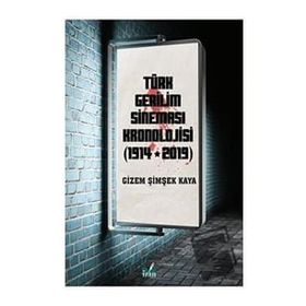 Türk Gerilim Sineması Kronolojisi - 1914 - 2019 - Gizem Şimşek Kaya