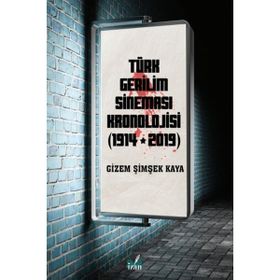 Türk Gerilim Sineması Kronolojisi - 1914 - 2019 - Gizem Şimşek Kaya