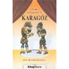 TÜRK GÖLGE OYUNU KARAGÖZ - SAIM SAKAOĞLU
