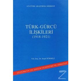 Türk - Gürcü İlişkileri - Serpil Sürmeli