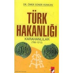 Türk Hakanlığı Karahanlılar - Ömer Soner Hunkan
