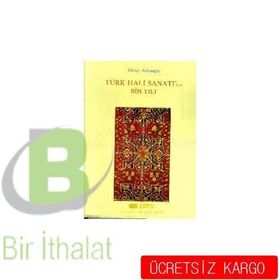 TÜRK HALI SANATININ BIN YILI - OKTAY ASLANAPA