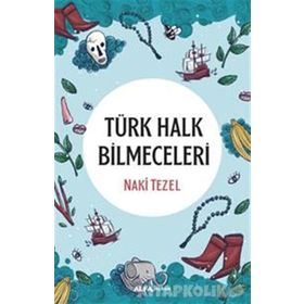 Türk Halk Bilmeceleri - Naki Tezel
