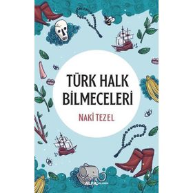 Türk Halk Bilmeceleri - Naki Tezel