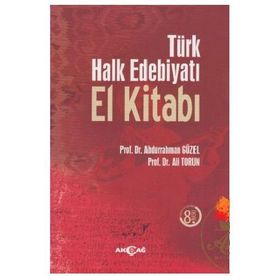 TÜRK HALK EDEBİYATI EL KİTABI - ABDURRAHMAN GÜZEL