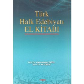 TÜRK HALK EDEBİYATI EL KİTABI - ABDURRAHMAN GÜZEL