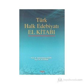 TÜRK HALK EDEBİYATI EL KİTABI - ABDURRAHMAN GÜZEL