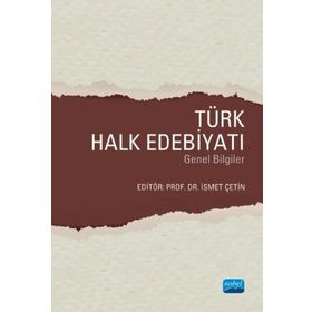 Türk Halk Edebiyatı Genel Bilgiler - İsmet Çetin
