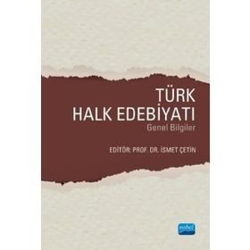Türk Halk Edebiyatı Genel Bilgiler - İsmet Çetin