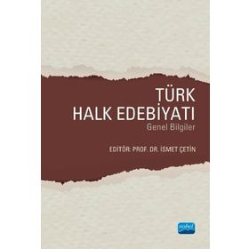 Türk Halk Edebiyatı Genel Bilgiler - İsmet Çetin