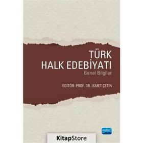 Türk Halk Edebiyatı Genel Bilgiler - İsmet Çetin