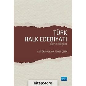 Türk Halk Edebiyatı Genel Bilgiler - İsmet Çetin