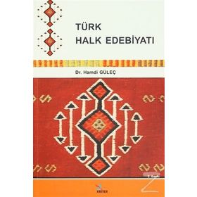 TÜRK HALK EDEBIYATI - HAMDI GÜLEÇ