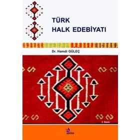 TÜRK HALK EDEBIYATI - HAMDI GÜLEÇ