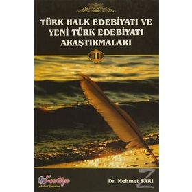 Türk Halk Edebiyatı ve Yeni Türk Edebiyatı Araştırmaları Cild 2 - Av. Mehmet Sarı