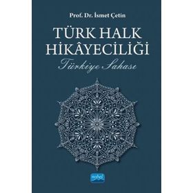 Türk Halk Hikayeciliği - İsmet Çetin