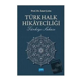 Türk Halk Hikayeciliği - İsmet Çetin