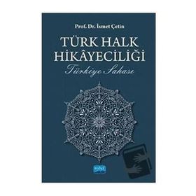 Türk Halk Hikayeciliği - İsmet Çetin