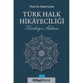 Türk Halk Hikayeciliği - İsmet Çetin