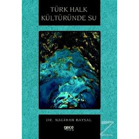 Türk Halk Kültüründe Su - Nagihan Baysal