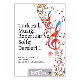 Türk Halk Müziği Repertuar ve Solfej Dersleri 1 - Aşkın Çelik