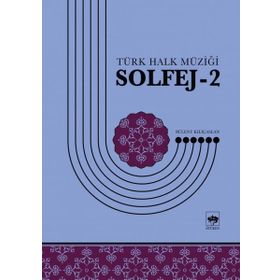 Türk Halk Müziği Solfej -2 - Bülent Kılıçaslan